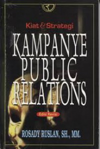 Image of Kiat & Strategi Kampanye Public Relations (edisi Revisi)